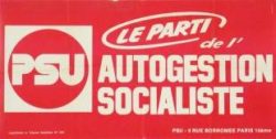 Parce qu'attaché au principe autogestionnaire, le PSU dénonce le Programme commun de 1972, renforçant à leur yeux la soumission de la gauche au principe étatique